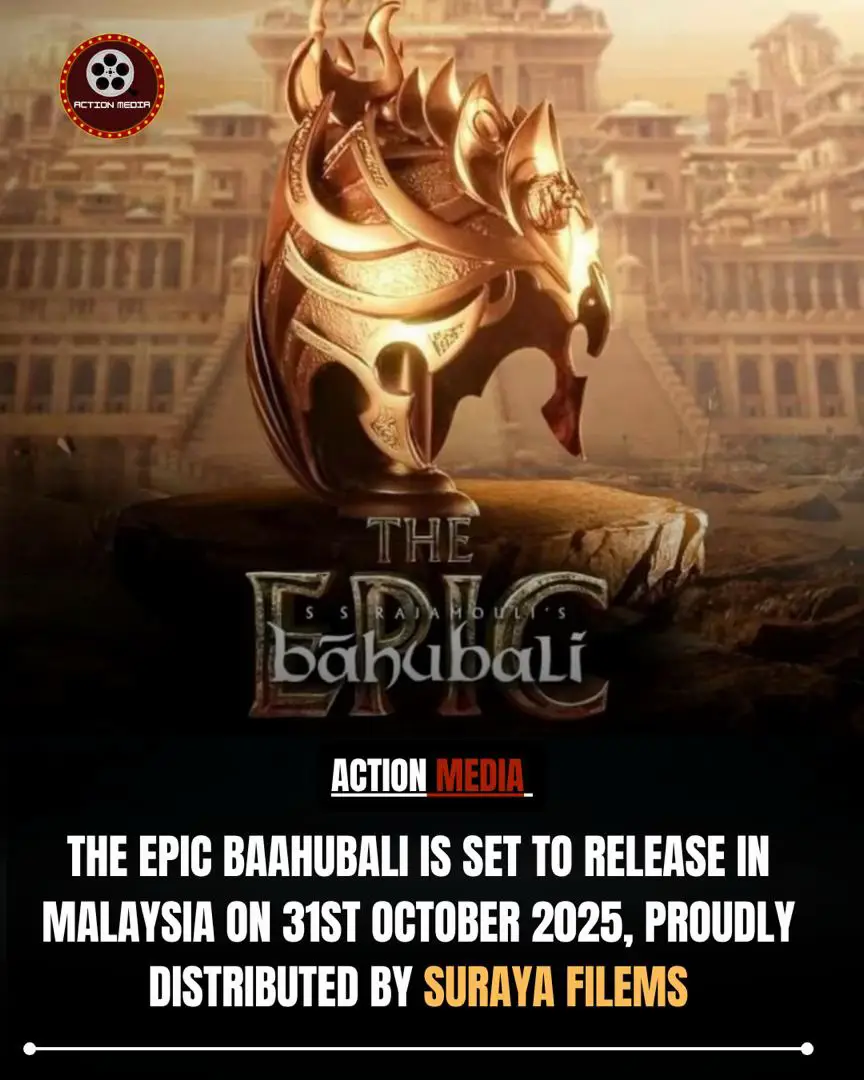 The epic saga returns! ⚔️ Baahubali is all set to conquer Malaysian cinemas on 31st October 2025, proudly distributed by Suraya Films. Get ready for the grandest cinematic experience of the year! #Baahubali #BaahubaliInMalaysia #Baahubali2025 #SurayaFilms #EpicCinema      @Suraya Filem 