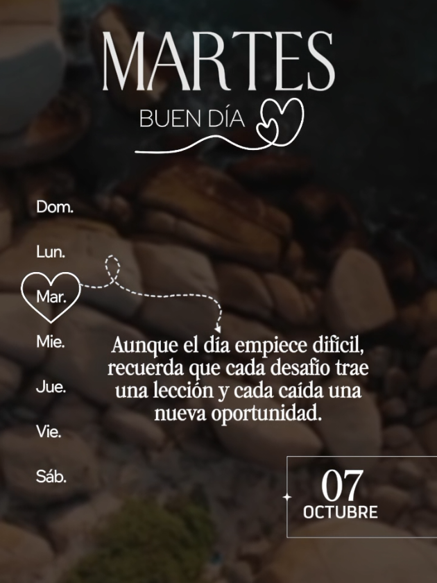 Martes 07 De Octubre  🌞 Cada día es una oportunidad  #motivacional #frases #exito #bendiciones #martes 