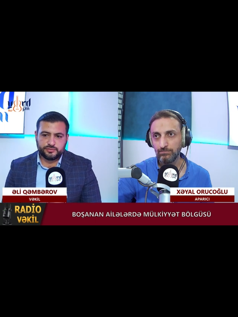 Yurd FM-də Radio vəkil! Həftəiçi 5 gün, axşam saat 6-7 arası, Xəyal Orucoğlunun təqdimatından  #radiovəkil #xəyalorucoğlu #yurdfm #kəşfet #keşfet @Xeyal ORUCOGLU @Vəkil Əli Qəmbərov @Yurdfm 