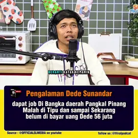 bukannya dpat duit dtang bangka daerah Pangkal pinang malahan Dede sunandar di tipu🤦‍♂️ #podcast #terkini #berita #bangka #dedesunandar 