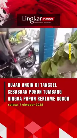 Hujan Angin di Tangsel Sebabkan Pohon Tumbang hingga Papan Reklame Roboh Hujan deras disertai angin kencang melanda Tangerang Selatan pada Selasa, 7 Oktober 2025 siang. Kejadian ini mengakibatkan pohon tumbang di beberapa titik. Pohon tumbang itu menimpa rumah warga, kendaraan, hingga menyebabkan kemacetan. Selain itu, angin kencang juga mengakibatkan papan reklame roboh.  sumber @wargatangsel, @infotangerang.id, @tangsel.info #Lingkarjateng #Lingkarjatengid #Lingkarnews #hujanangin #Hujanderas #anginkencang #tangerang #Tangerangselatan #tangsel #pohontumbang #fypシ゚ #abcxyz #fypage #fyp #fypp #fyppppppppppppppppppppppp #fypシ゚viral🖤tiktok #fypツ #fypdong 