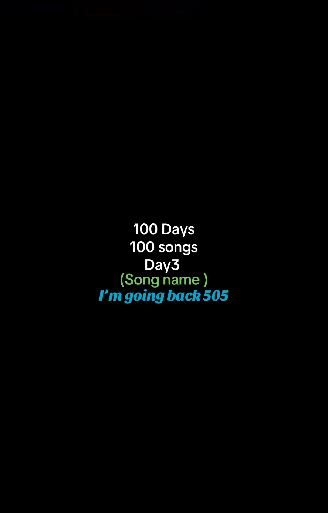 #100days100songs #imgoing505 #505 