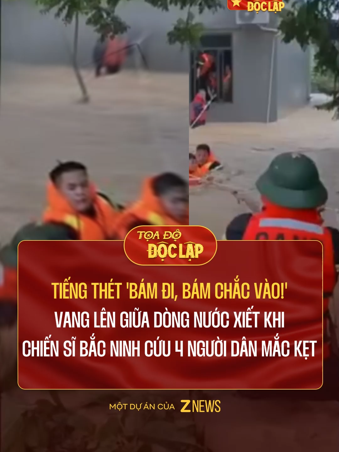 Khoảnh khắc nghẹt thở giữa dòng nước xiết ở Bắc Ninh, tiếng thét “Bám đi, bám chắc vào!” của chiến sĩ công an cứu 4 người dân mắc kẹt khiến hàng nghìn người xúc động #trending #zvideo #tintuc #znews #fyp #xahoi #toadodoclap #rangrovietnam #proudvietnam