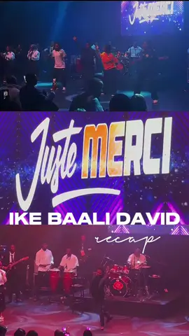 Recap du Concert Juste Merci de @EV. IKE BAALI DAVID avec plusieurs guests comme @Clovis Makola l’oiseau @Parfaite Massa @Olivier kalabasi🎙️ @LA PETITE CHLOÉ 🗣️✨  @Grace Music #concert #congolesetiktok #videoviral #fyp 