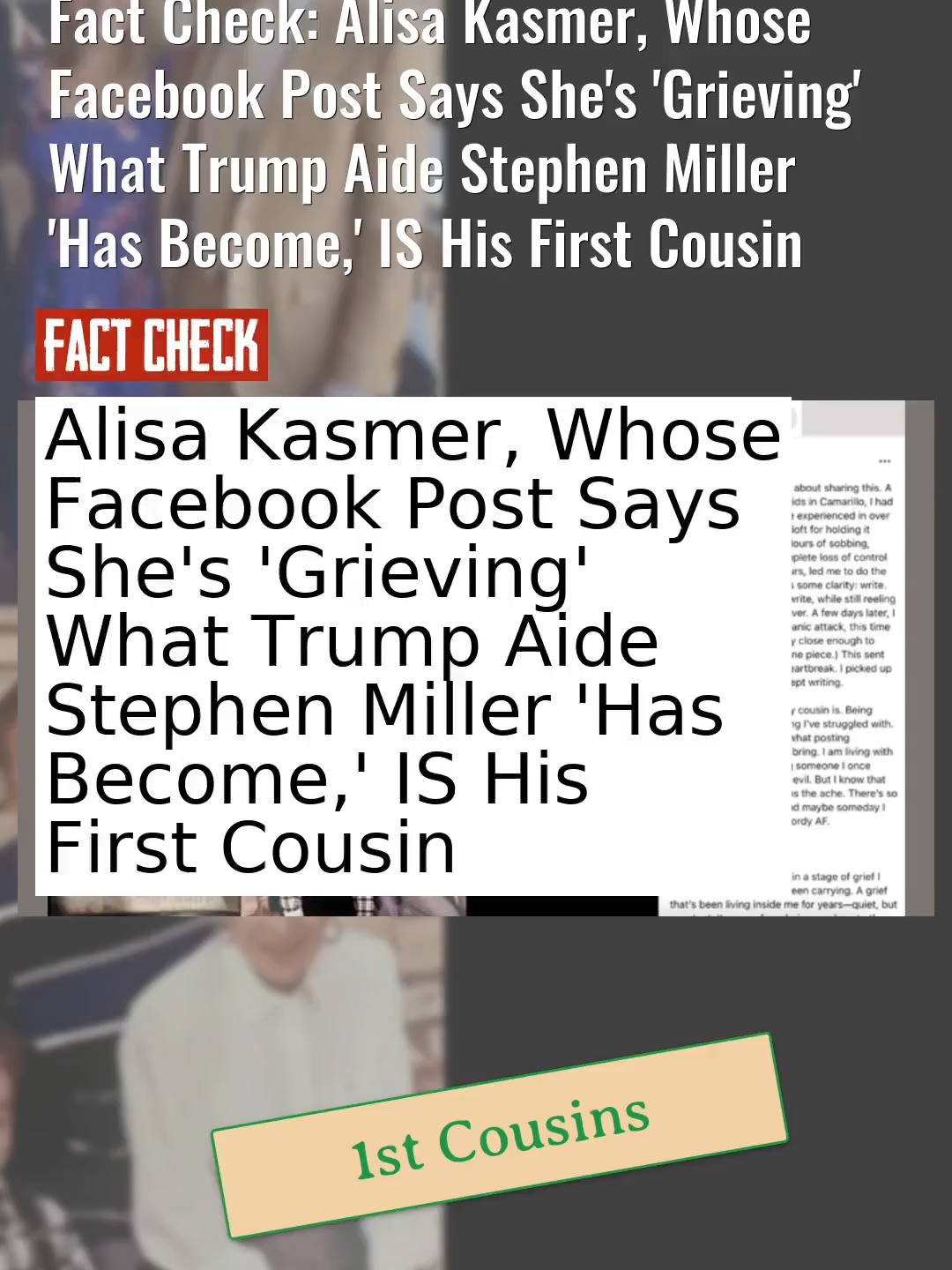 Fact Check: Alisa Kasmer, Whose Facebook Post Says She's 'Grieving' What Trump Aide Stephen Miller 'Has Become,' IS His First Cousin #CheckTok #AlisaKasmer #StephenMiller #FactCheck #FamilyTree https://leadstories.com/hoax-alert/2025/10/fact-check-kasmer-is-stephen-miller-cousin.html?utm_medium=minivideo
