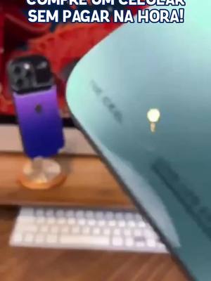 Leia mais sobre Compre agora, pague depois smartphone!