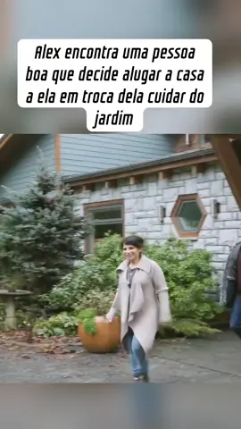 Alex encontra uma pessoa boa que decide alugar a casa a ela em troca dela cuidar do jardim.#series#cenas#seriesfilmes 