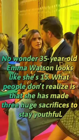 No wonder 35-year-old Emma Watson looks like she’s 15. What people don’t realize is that she has made three huge sacrifices to stay youthful.#fyp #usa #usa_tiktok #tiktok #foryoupage #emmawatson 