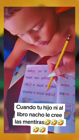 Cuando tu hijo ni al libro nacho le cree las mentiras que dice🤣🤣🤣🤣🤣🤣#foryoupage #fonny_video #meme #memestiktok #memes 