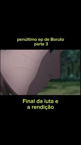 último ep de Boruto  será que ele volta a vida? clima tenso #sasuke #boruto #naruto #otsutsuki 