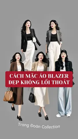 Cách mặc áo blazer đẹp không lối thoát. #trangdoancollection #outfitideas #OOTD #blazer
