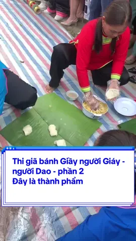 Thi Giã Bánh Giày Người Giáy - Người Dao - Phần 2 Đây là thành phẩm . #TikTokAwardsVN #muonghumtoday #dantocvietnam #laocai 