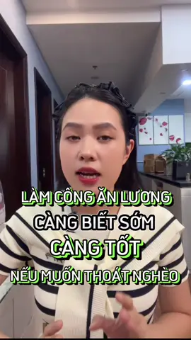 Làm công ăn lương càng biết sớm điều này càng tốt nếu muốn thoát nghèo. #LearnOnTikTok #khoinghiep #kinhdoanh #mehipchip #u40khoinghiep 