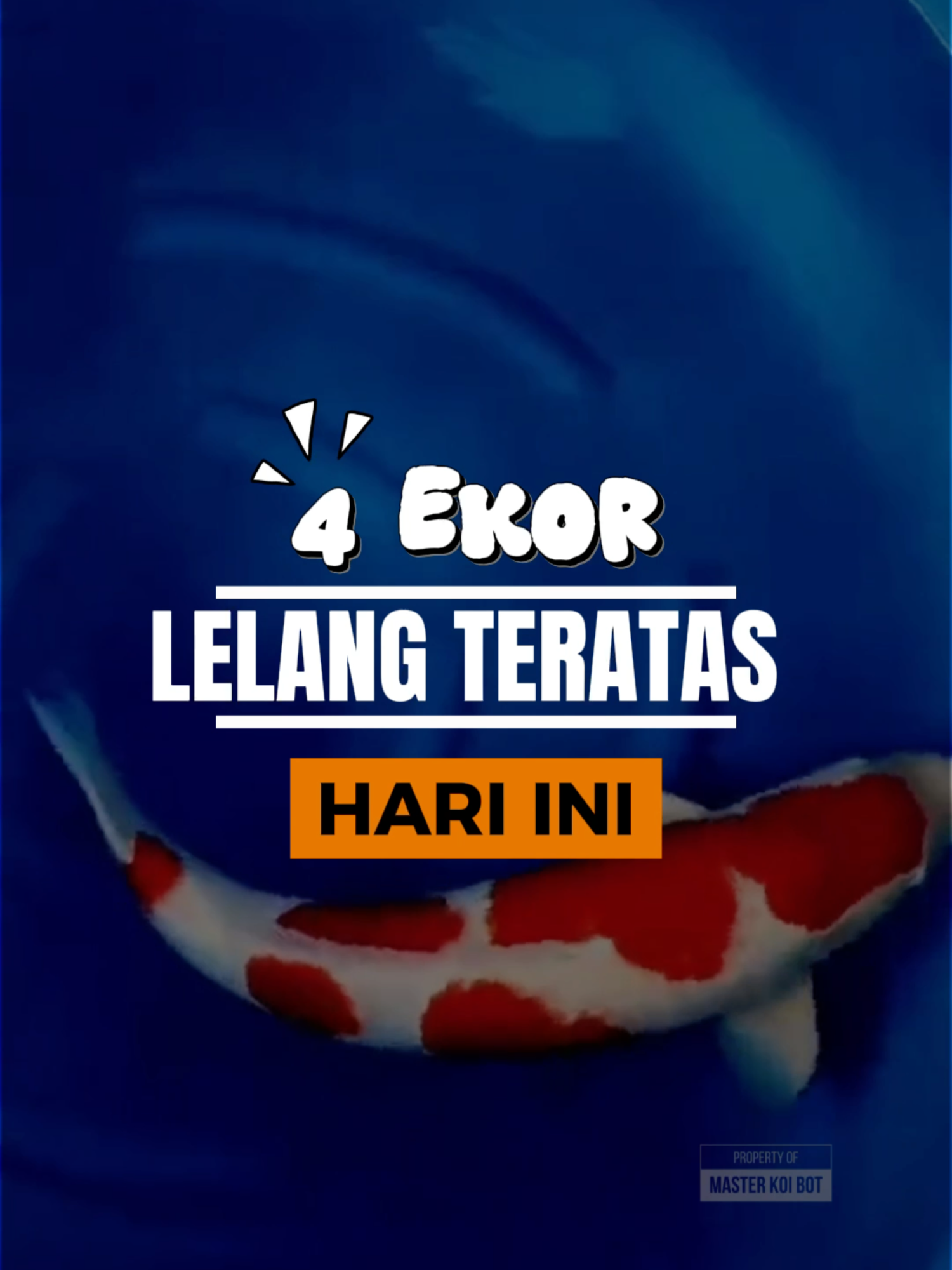 4 EKOR LELANG TERATAS HARI INI! 🔥⬆️ Langsung download Master Koi BOT, gratis di Play Store & App Store 📱 Setiap hari ada hampir 1000 ikan dilelang, dan sering ada event keren seperti KC AZUKARI & GO! 🏆 #masterkoibot #lelangikankoi #jualikankoi #koilelang #koindonesia #koilovers #ikanhias #ikanhiaskoi #fyp #fypシ #foryoupage #viral