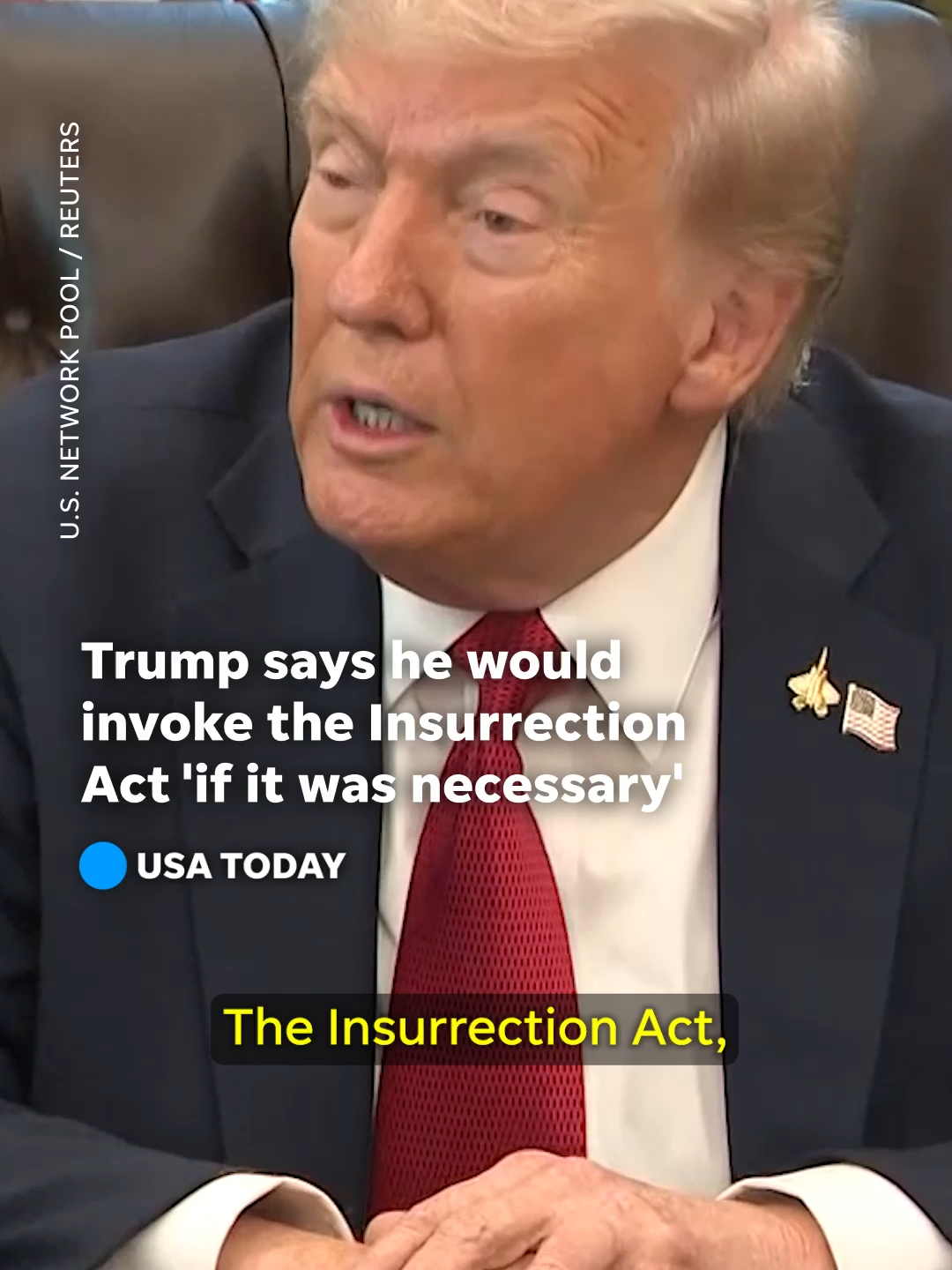 President Donald Trump told reporters he’d invoke the Insurrection Act 