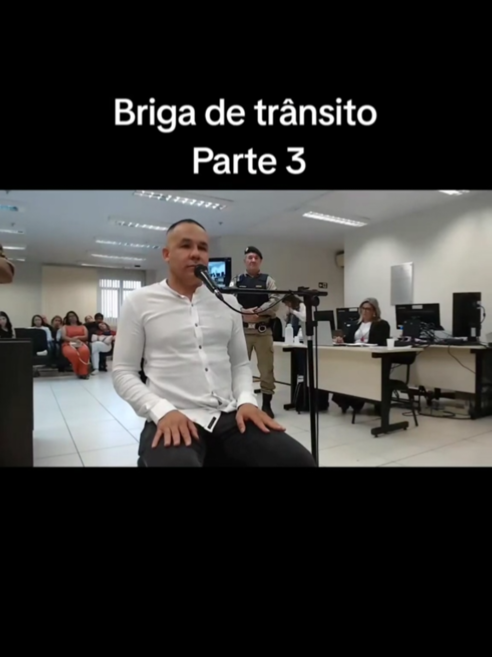 briga de transito,parte 3 #transito #fy #tribunal #viraltiktok 