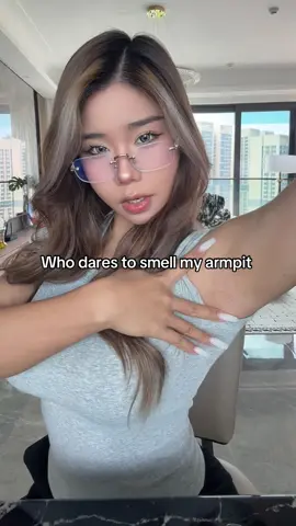 Who dares to smell my armpit 