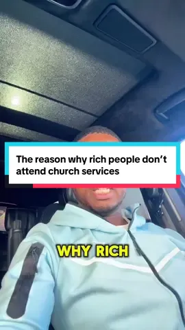 The reason why rich people don’t attend church services