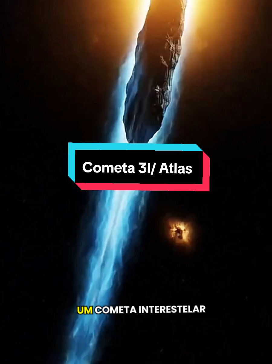 Cometa 3I/Atlas #humanidades #curiosidades #Ciência #teorias #misterio 