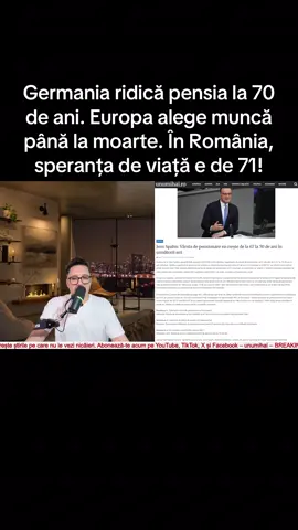 Germania ridică pensia la 70 de ani. Europa alege muncă până la moarte. În România, speranța de viață e de 71 #stiriromania #fyp #unumihai #breakingnews #stiri 