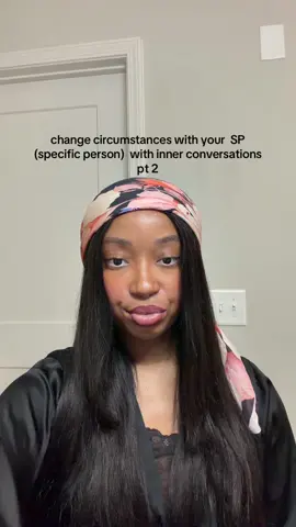 change  circumstances with your SP (specific person) with inner conversations pt 2 #fyp #trending #viral #lawofassumption #manifestation