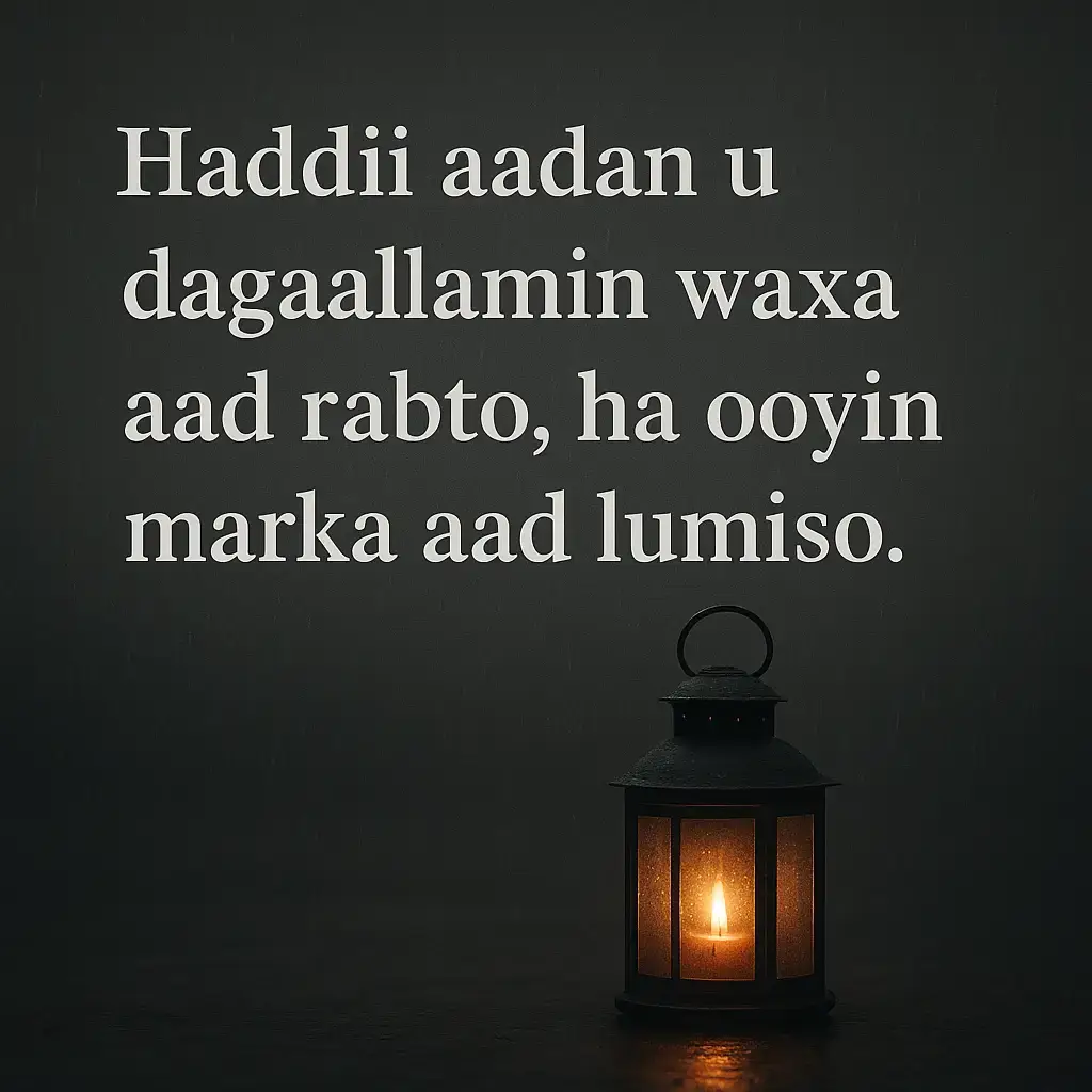 Noloshu waa safar u baahan dadaal iyo go’aan adag. Haddii aad dhab u rabto inaad gaarto riyadaada, waa inaad diyaar u noqotaa dagaalka nolosha — midka sabirka, halganka, iyo kalsoonida nafta. Qof walba wuxuu rabaa guul, laakiin ma wada rabaan inay bixiyaan qiimaha ay guushu ku timaado. Marka aad diido inaad dagaallanto, waxaad iska diiday fursaddaada. Markaasna ha ooyin marka ay wax kaa lumaayaan, maxaa yeelay guusha ma timaaddo si fudud — waa la kasbadaa. Ha noqon qof kaliya riyooyin leh, ee noqo qof u dagaallama riyadiisa. Haddii aad maanta tallaabo qaaddo, berri waxaad noqon kartaa qof aan ka xishoon wixii uu waqti hore ku halgamay. Casharka nolosha: “Haddii aadan u dagaallamin waxa aad rabto, ha ooyin marka aad lumiso.”