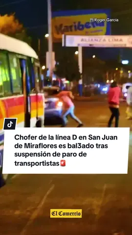 Chofer de la línea D en San Juan de Miraflores es bal3ado tras suspensión de paro de transportistas🚨 #SJL #NoticiasPeru #Paro #Parodetransportistas #viral 