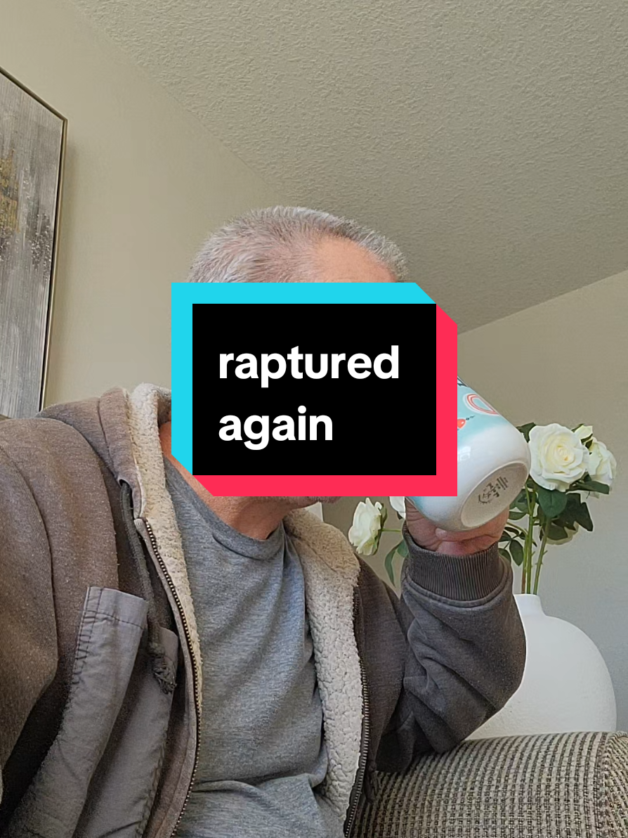 Rapture time again. #rapture #funny #fyp #foryoupage #comedy 