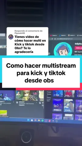 Respuesta a @PipookHD cómo hacer multistream para Kick y Tiktok desde obs #streamerlife #tutorial #obs #multistream #viral 
