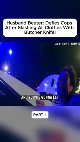 Part 4 Husband Beater #cops #bodycam #police #foryoupage #fyp 