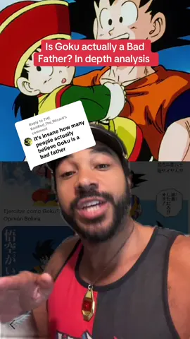 Replying to @THE RamRod_The_Wizard Is Goku actually a Bad Father in the original series? Let’s actually go saga to saga & see #goku #gohan #dragonballz #dragonballsuper #anime #animefyp #fyp #foryou #dragonball #dbz #dbs #anitok #manga #greenscreen #stitch 