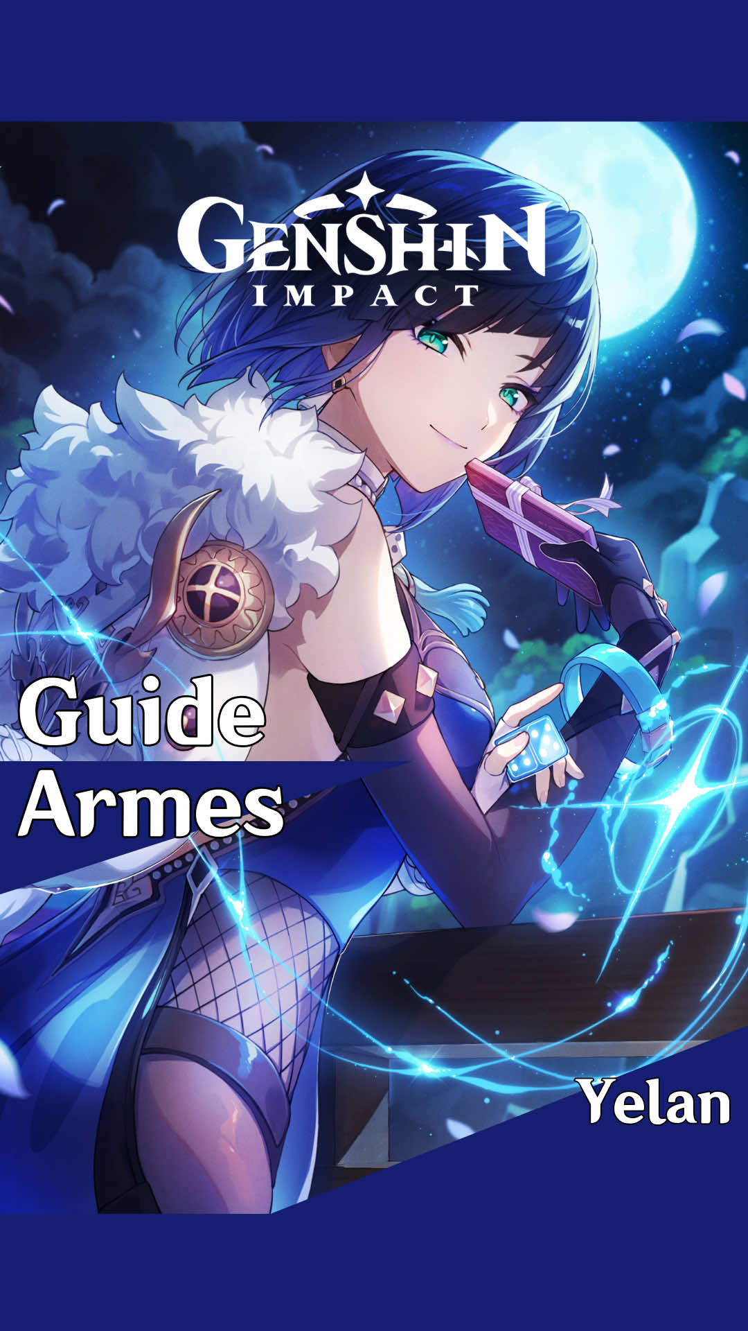 Yelan - Guide des armes. Les meilleures à lui équiper. #GenshinImpact #genshinfr #yelan 
