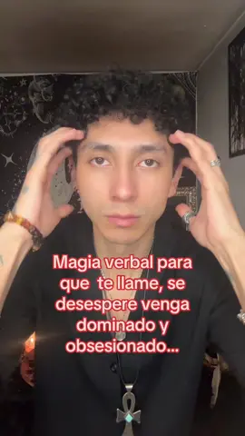 Magia verbal para que te llame, y se desespere por ti. 🕯️ #witchtok #witch #magia #magic 