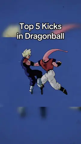 Top 5 Kicks in Dragonball #animefyp #dragonball #songoku 