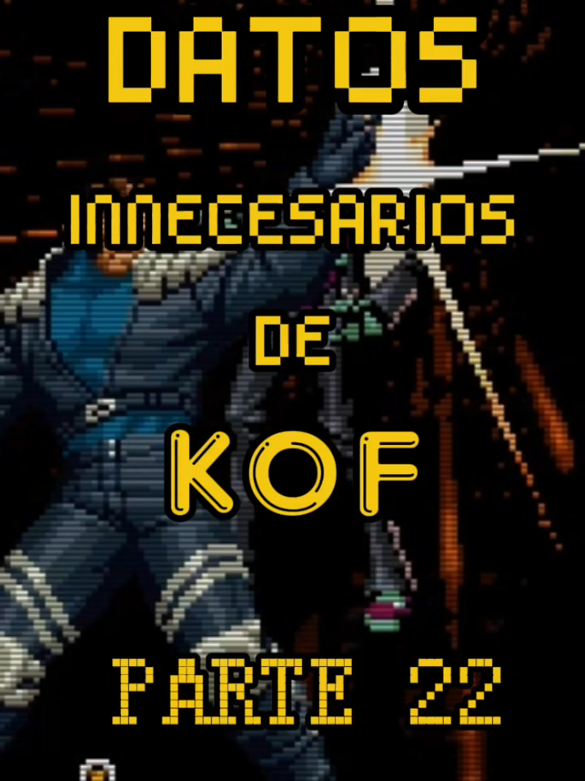 Datos Innecesarios de The king of fighters datos que ya sabias parte 22 #kof #pelicula #kusanagi #thekingoffighters