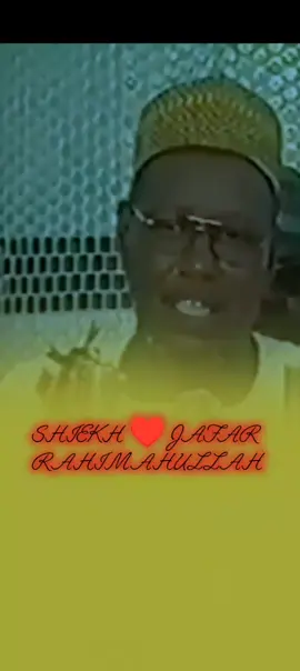 #SHIEKH ♥️ JAFAR RAHIMAHULLAH 