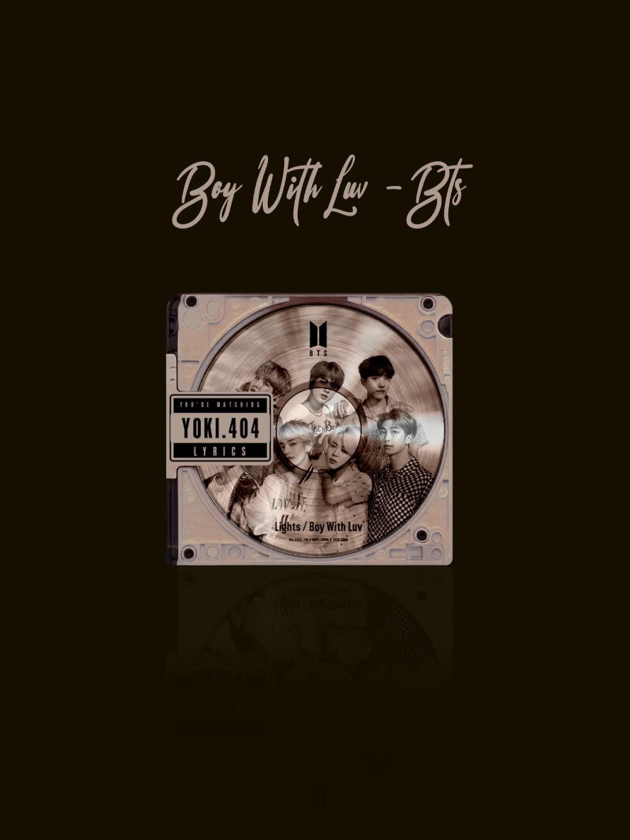 boy with luv .  .  #boywithluv #bts #yoki404 #lyrics #fyp 
