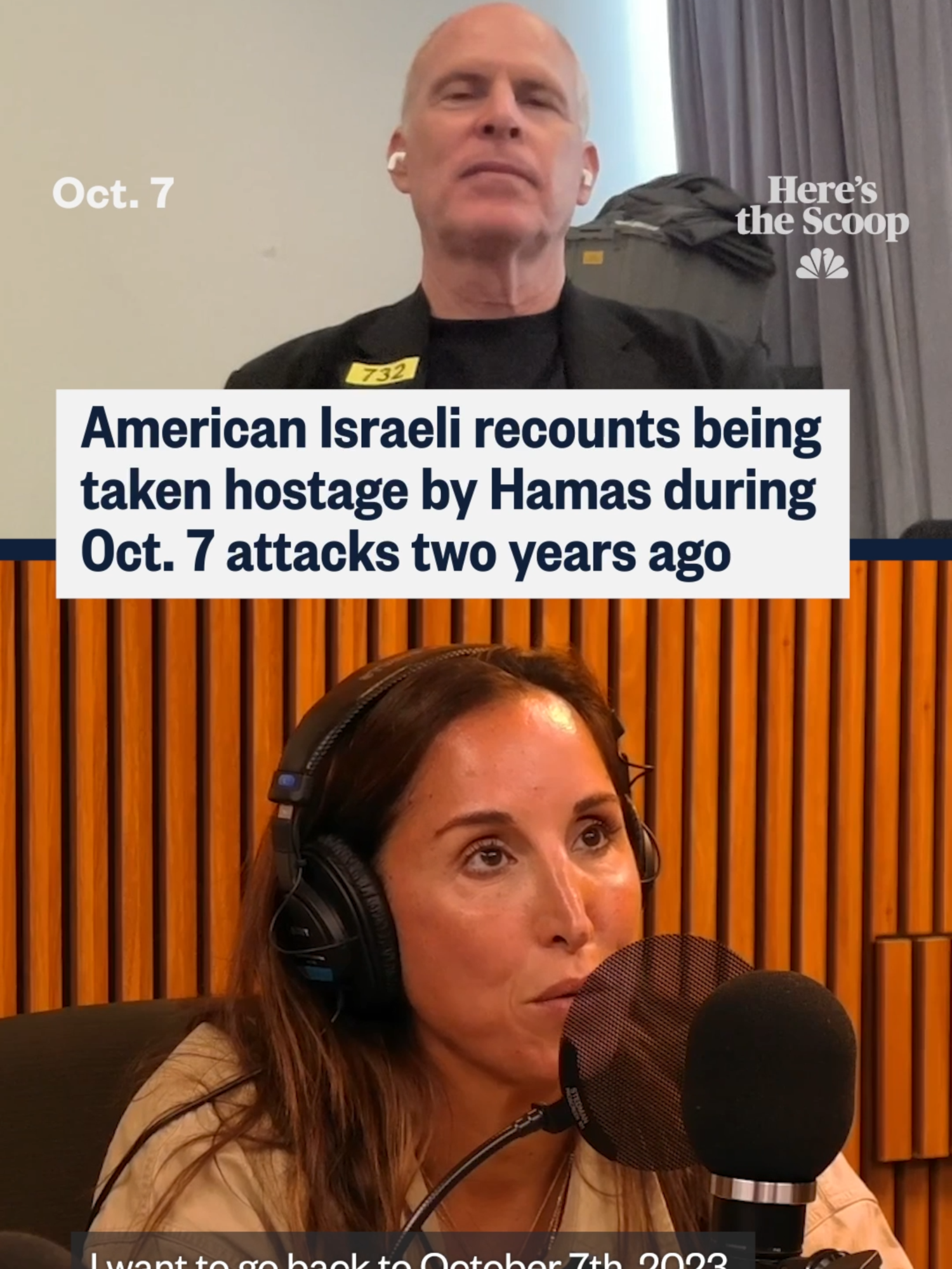 Here’s the Scoop: American Israeli Keith Siegel was taken hostage by #Hamas during the October 7 attacks in #Israel and held captive for 484 days before his release in February 2025. Now, two years after the attacks, Siegel tells “Here’s the Scoop” host @yasminvnbc what that day was like. To hear their full conversation, listen to today’s episode wherever you get your #podcasts.