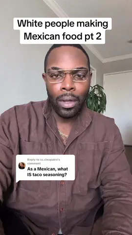 Replying to @cc.cleopatra white people making mexican food will forever be one of my favorite types of videos on this app, bc it's never made correctly and there's always substitutions like 