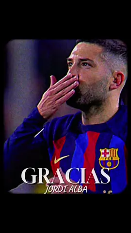 GRACIAS JORDI ALBA. 💙❤️#futbol #fyp #barcelona #fcbarcelona 