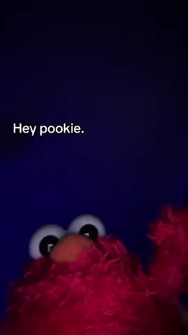 #hey #pookie #elmo #fyp #foryoupage 