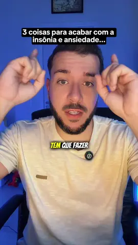 Eu resolvi minha insonia fazendo isso toda noite antes de dormir.