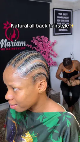 Natural all back hairstyle✨ #simpleallback #naturalallback #allbackweaving #allbackbraids