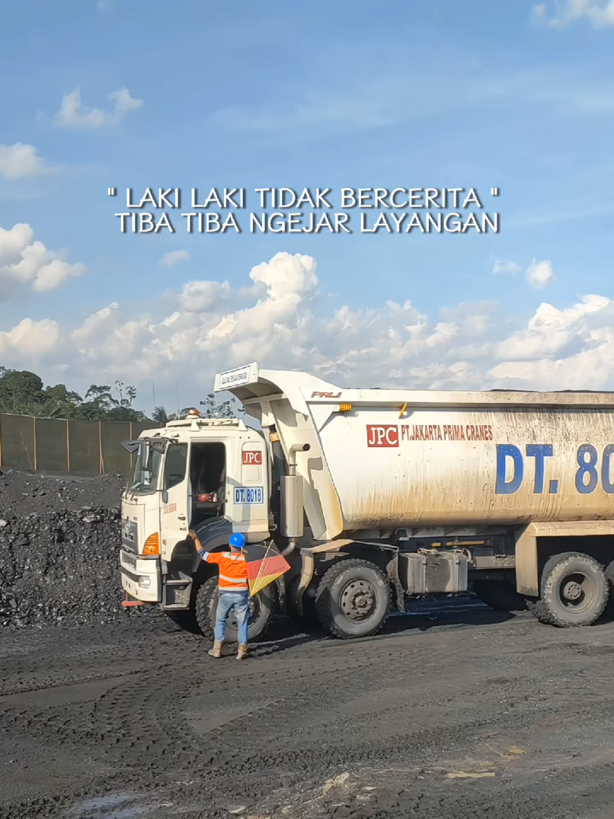 Laki Laki tidak bercerita 😄 #tambanghitz #haulingbatubara #kulitambang #fyp #lewatberanda 