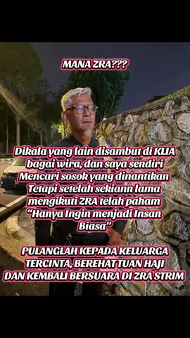 Dalam suasana penuh emosi di KLIA, ketika ramai meraikan kepulangan wira-wira flotilla, sosok bernama Tn Hj Zainal Rashid Ahmad (ZRA) memilih jalan yang berbeza. Tanpa sorakan, tanpa kamera, dia pulang ke rumahnya dalam diam, ditemani beberapa sahabat setia. . MANA KELIBAT ZRA? DI SAAT keriuhan sambutan dan laungan keperwiraan di KLIA tadi, saudara kami Tn Hj Zainal Rashid Ahmad pulang secara senyap-senyap ke rumahnya dengan dibantu sdr Syirfan Indra dan geng-geng dia. Airmata kami semua berlinangan bila memeluk lelaki berusia 58 tahun ini tadi di rumahnya tengah malam tadi. Tubuhnya makin kurus, riak keletihan tidak dapat digambarkan dengan kata-kata. Tapi itulah ZRA. Dia tidak minta sanjungan, kata-kata pujian semua itu.  Jangan ganggu dia. Dia telah laksanakan apa yang dia percaya dan perjuangkan selama ini. Dia serahkan semuanya pada Allah yang maha Esa. Dia ingin kembali sebagai insan biasa seperti mana hari-hari sebelumnya. Jangan buang masa memuji dan menyanjungnya. Percayalah, dia tidak mahu semua itu! SAK 12:53 pagi. . Sumber: Syahril A.Kadir@ZRA STRIM @Sumud Nusantara Official #panglimautaramk #zra #sumudnusantaraglobalflotilla2025 #fyp #jejaksumud 