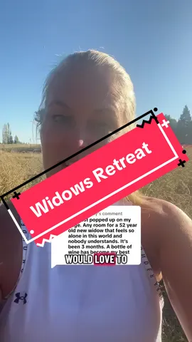 Replying to @Kelly yes we would love to have you at the retreat! Widows of all ages this is for you! #widow #widowsoftiktok #widowed #widowlife #widowtok 