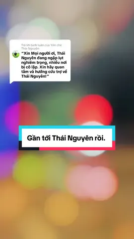 Trả lời @Yến chè Thái Nguyên bà con Thái Nguyên ơi. Đoàn Đăk Lăk chúng em tới liền với mọi người liên ngay trong đêm đây ạ. Thương bà con lắm ạ. Chúng em đi xuyên đêm đến với moii người đây ạ, ráng đợi chúng em nhé❤️#bãolụtmiềntrung #đăklăk47 #bãobualoi 