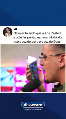 Neymar falando que a Ana Castela e o Zé Felipe vão namorar 🗣️ #fy #neymar #zefelipe #anacastela #podpah 