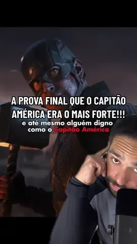 A PROVA FINAL QUE O CAPITÃO AMÉRICA ERA O MAIS FORTE!!!