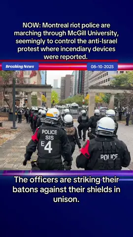 #NOW : #montreal riot #police are marching through #McGill University, seemingly to control the anti-Israel #protest where incendiary devices were reported.  Updates to follow.  The officers are striking their batons against their shields in unison.